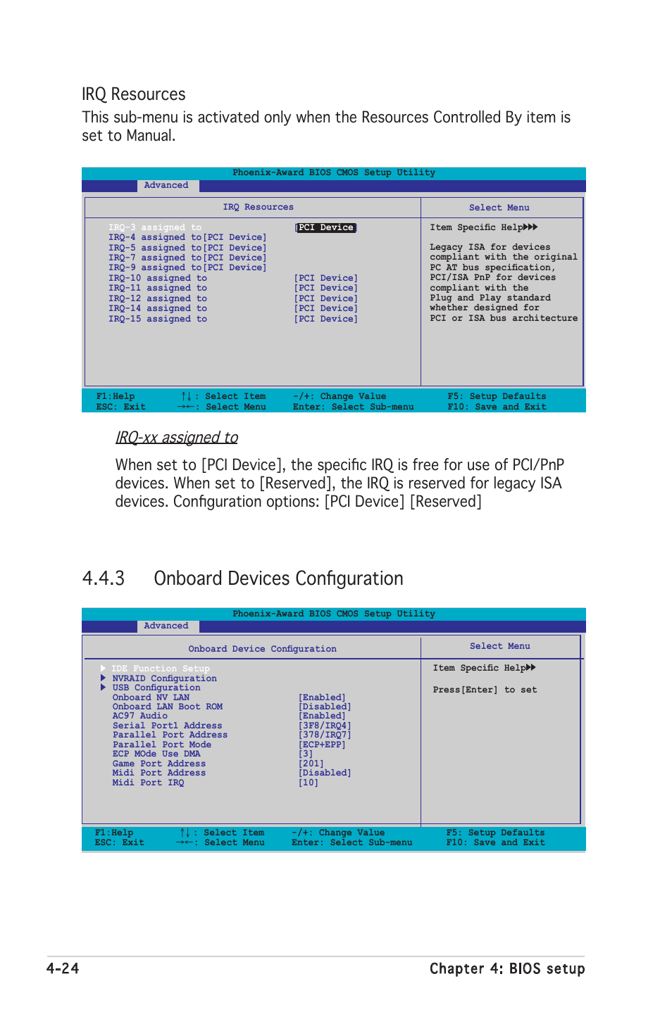 3 onboard devices conﬁguration, Irq resources, Irq-xx assigned to | 24 chapter 4: bios setup | Asus Motherboard A8N-SLI SE User Manual | Page 82 / 152