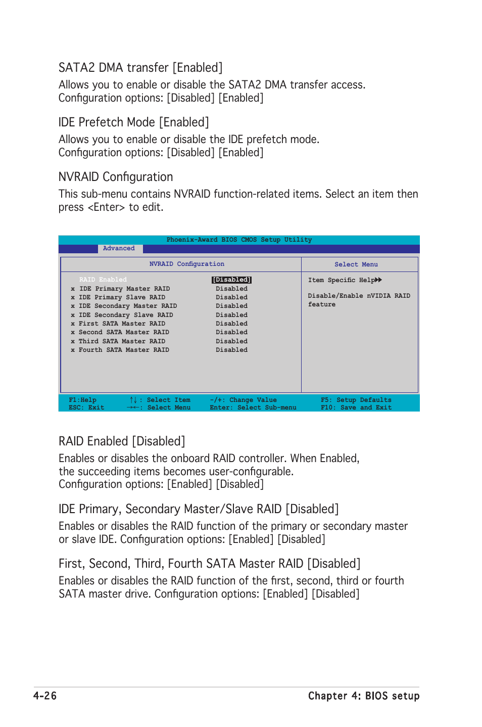 Sata2 dma transfer [enabled, Ide prefetch mode [enabled, Nvraid conﬁguration | Raid enabled [disabled, Ide primary, secondary master/slave raid [disabled | Asus Motherboard A8N-SLI SE User Manual | Page 84 / 152