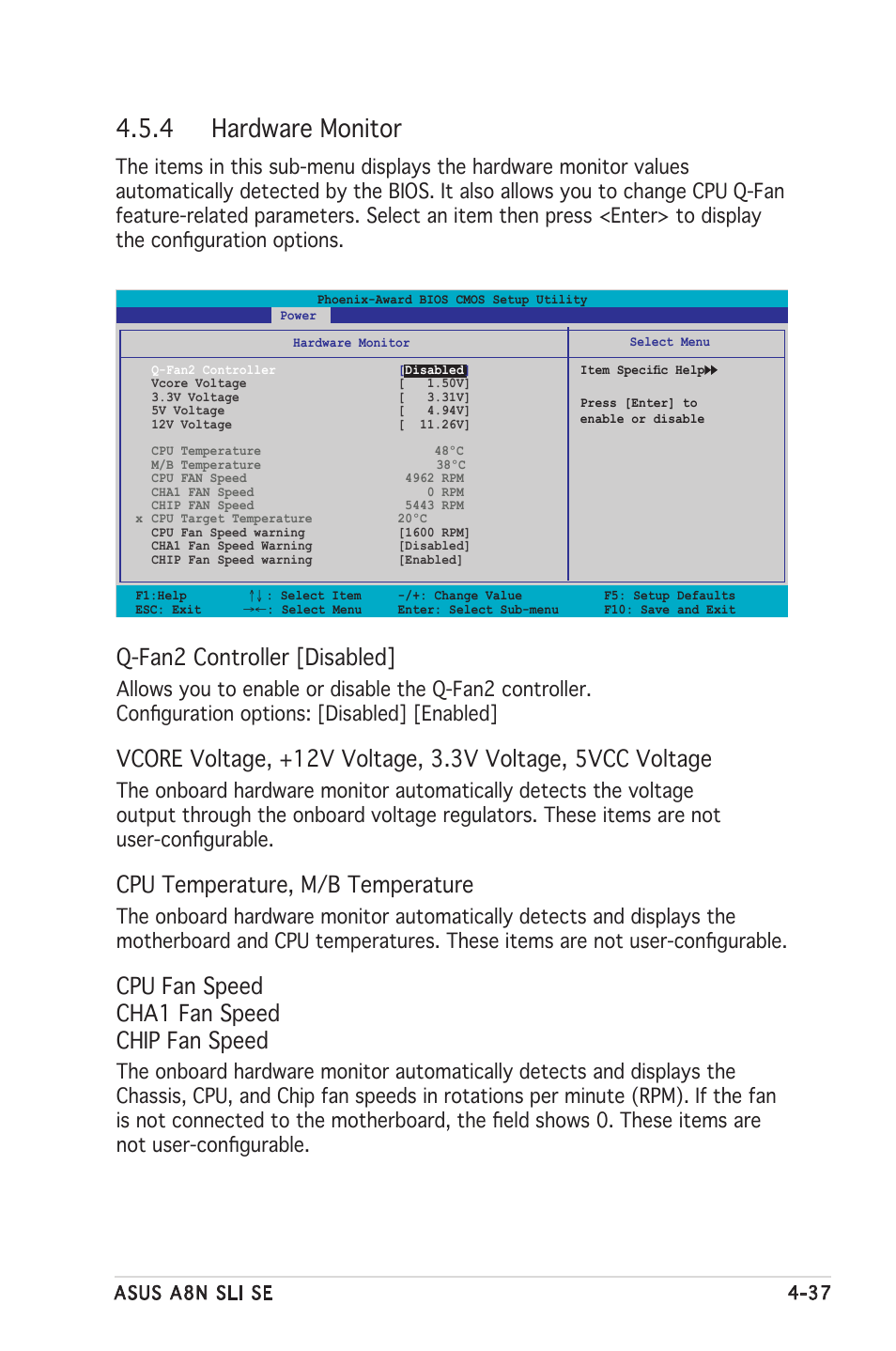 4 hardware monitor, Q-fan2 controller [disabled, Cpu temperature, m/b temperature | Cpu fan speed cha1 fan speed chip fan speed | Asus Motherboard A8N-SLI SE User Manual | Page 95 / 152