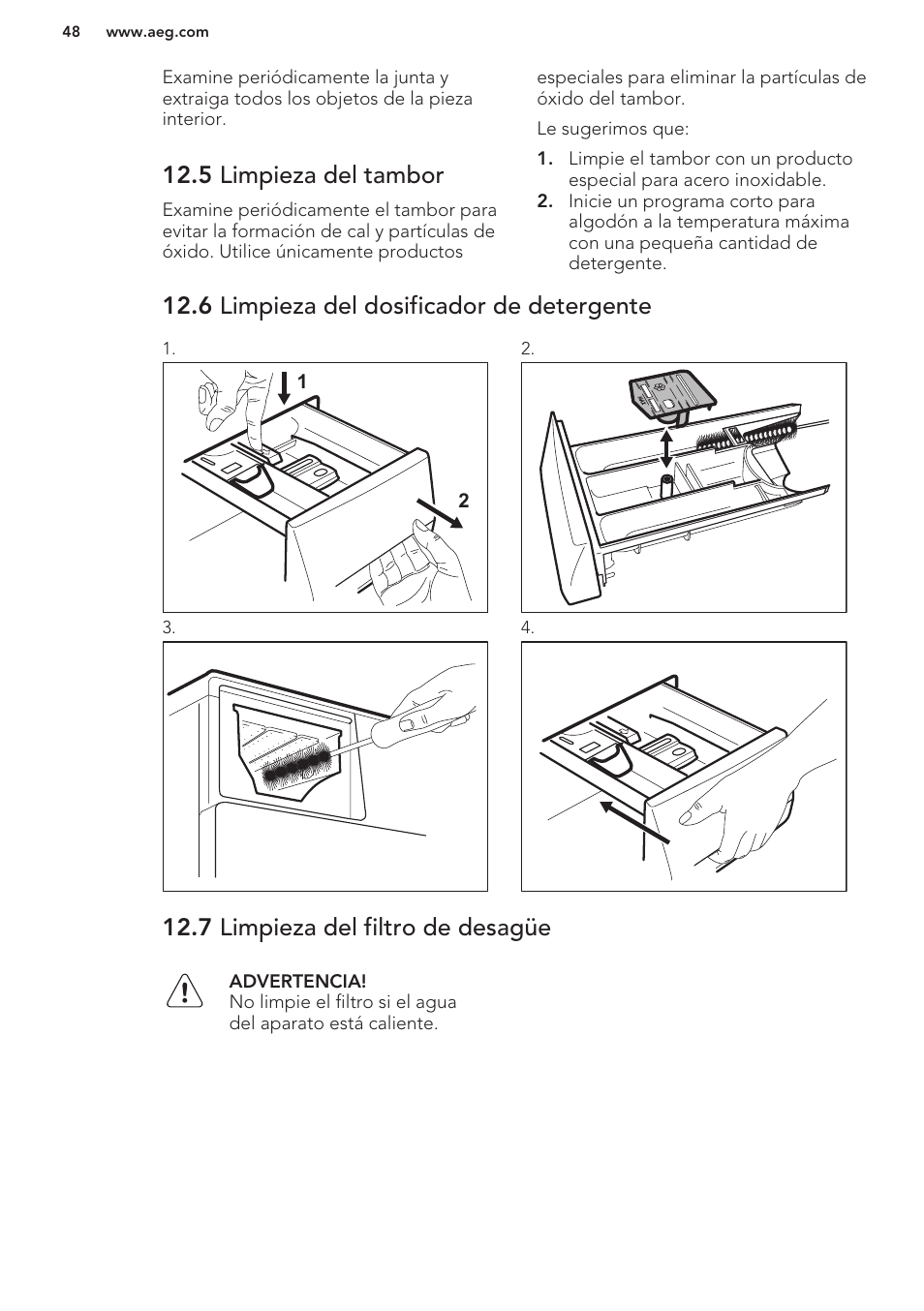 5 limpieza del tambor, 6 limpieza del dosificador de detergente, 7 limpieza del filtro de desagüe | AEG L85275XFL User Manual | Page 48 / 56