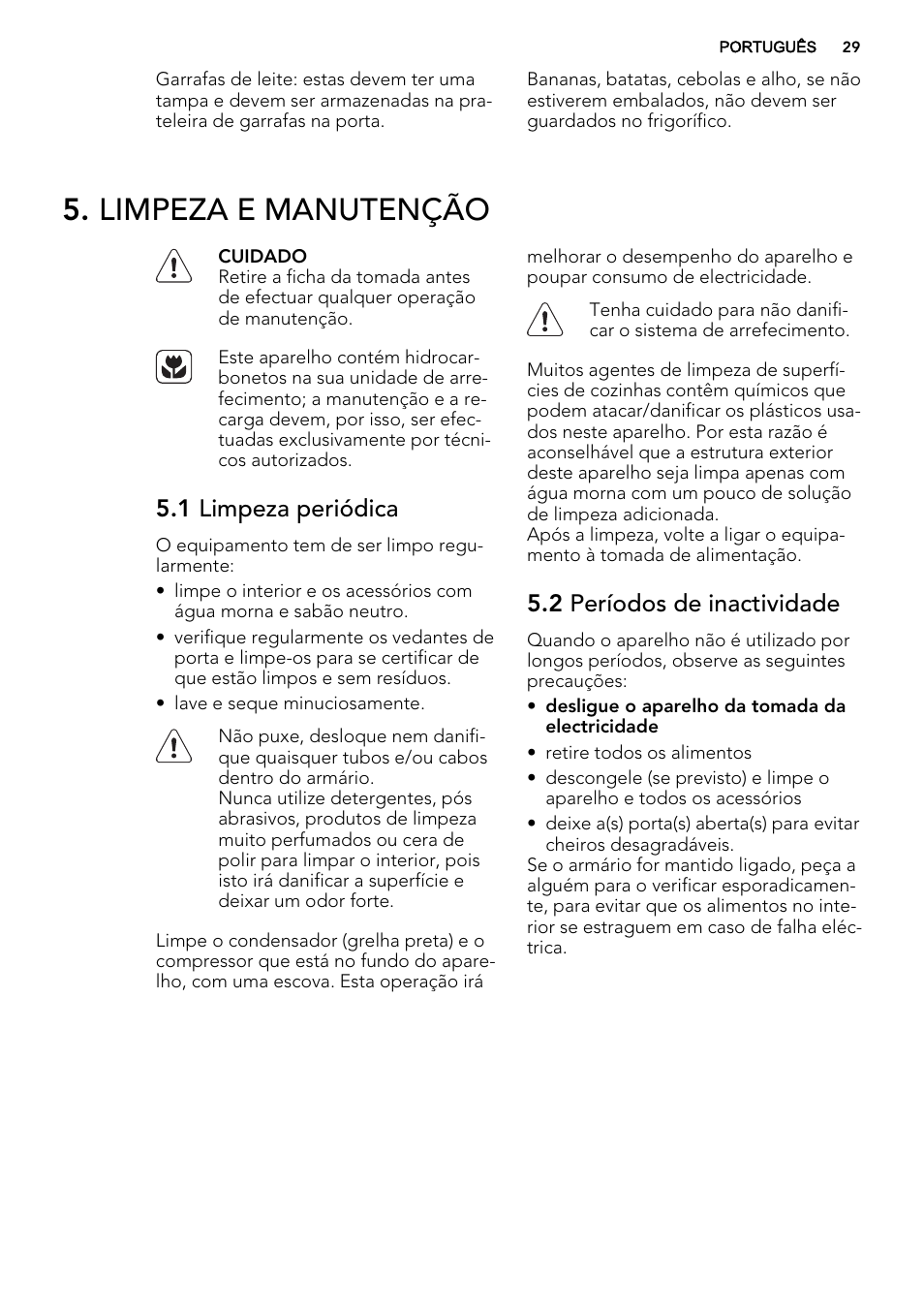 Limpeza e manutenção, 1 limpeza periódica, 2 períodos de inactividade | AEG SKD71800F0 User Manual | Page 29 / 64