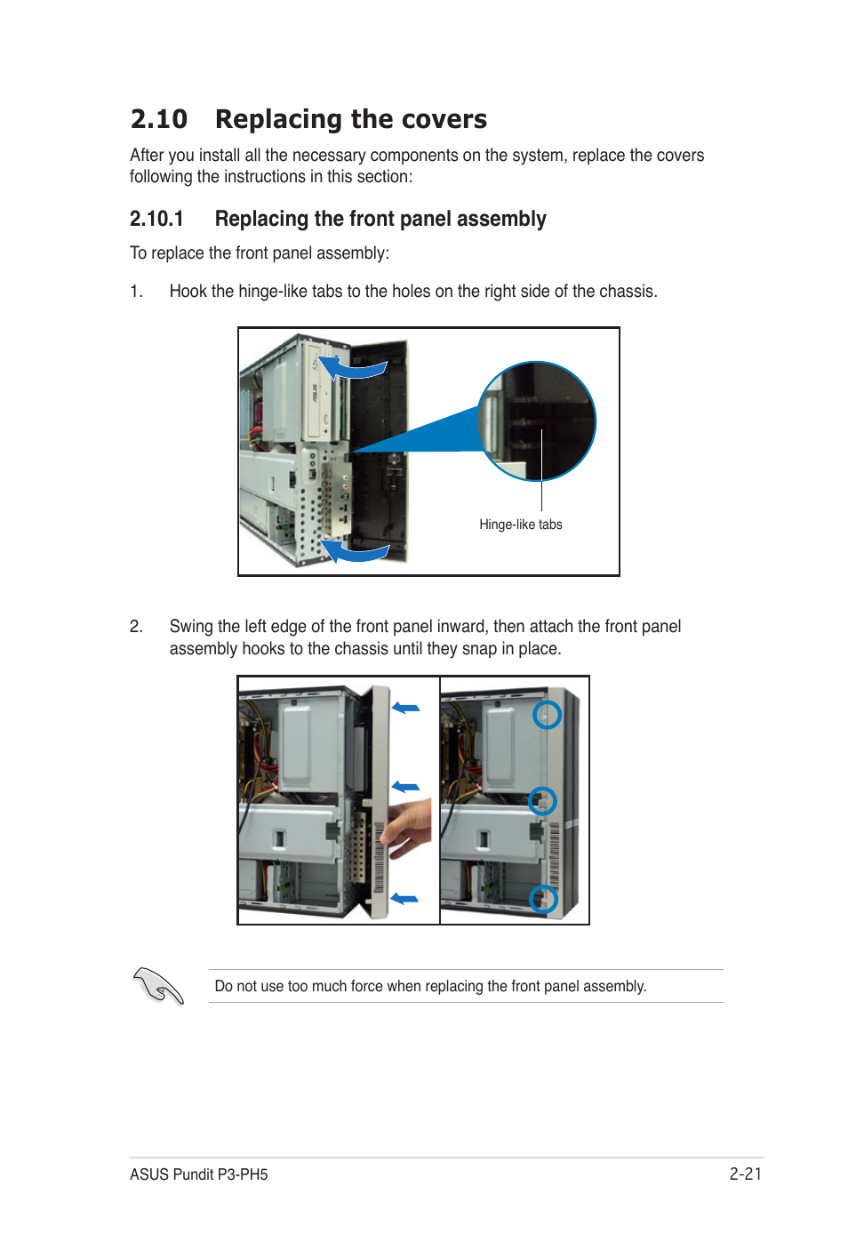 10 replacing the covers, 1 replacing the front panel assembly | Asus Desktop Barebone Pundit P3-PH5 User Manual | Page 37 / 100