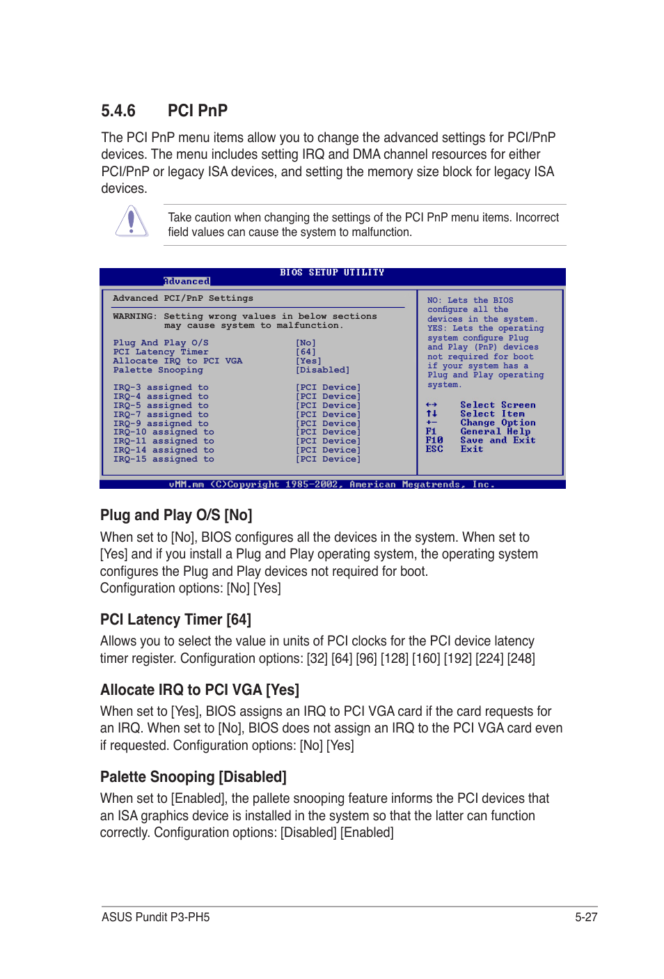 6 pci pnp, Plug and play o/s [no, Pci latency timer [64 | Allocate irq to pci vga [yes, Palette snooping [disabled | Asus Desktop Barebone Pundit P3-PH5 User Manual | Page 87 / 100