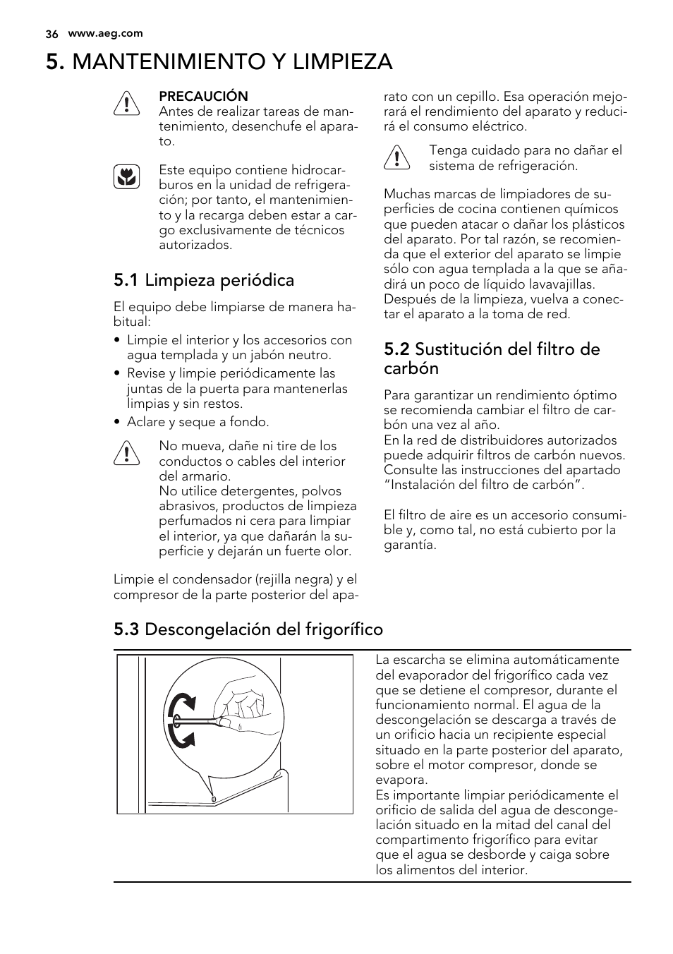 Mantenimiento y limpieza, 1 limpieza periódica, 2 sustitución del filtro de carbón | 3 descongelación del frigorífico | AEG SCT71800S1 User Manual | Page 36 / 52