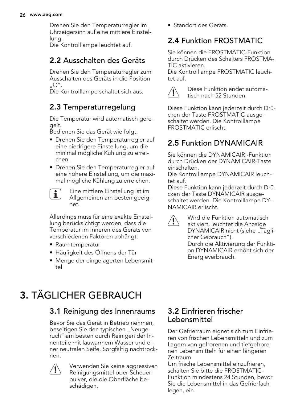 Täglicher gebrauch, 2 ausschalten des geräts, 3 temperaturregelung | 4 funktion frostmatic, 5 funktion dynamicair, 1 reinigung des innenraums, 2 einfrieren frischer lebensmittel | AEG SCS81800F0 User Manual | Page 26 / 64
