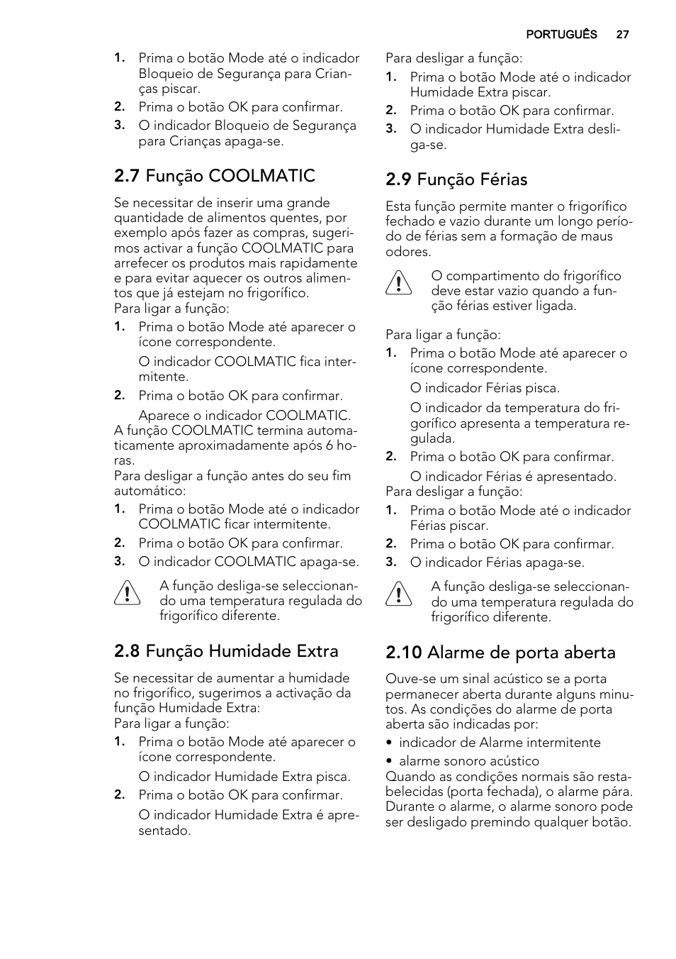 7 função coolmatic, 8 função humidade extra, 9 função férias | 10 alarme de porta aberta | AEG S74010KDX0 User Manual | Page 27 / 64