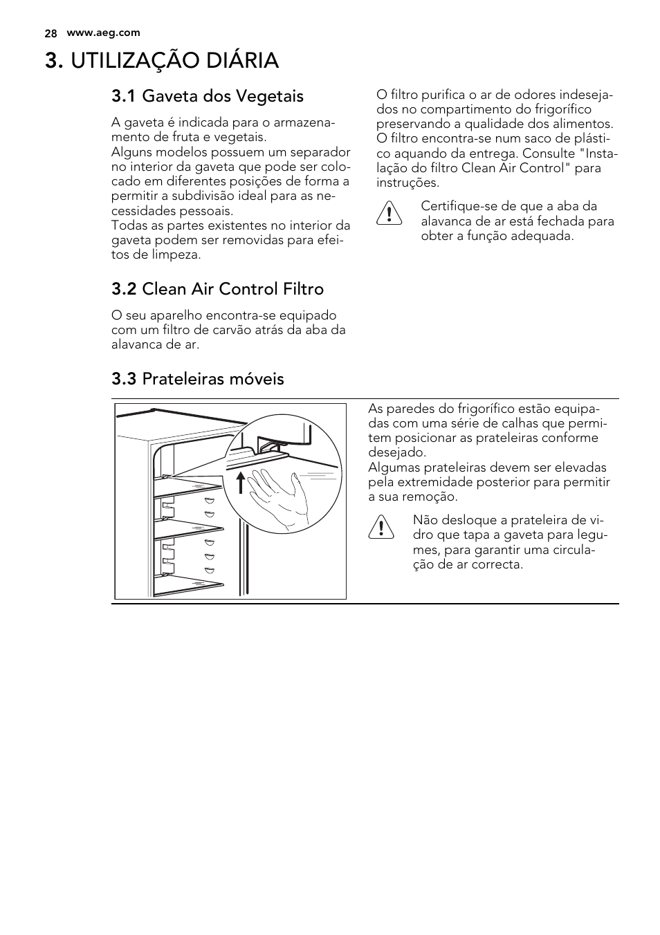 Utilização diária | AEG S74010KDX0 User Manual | Page 28 / 64