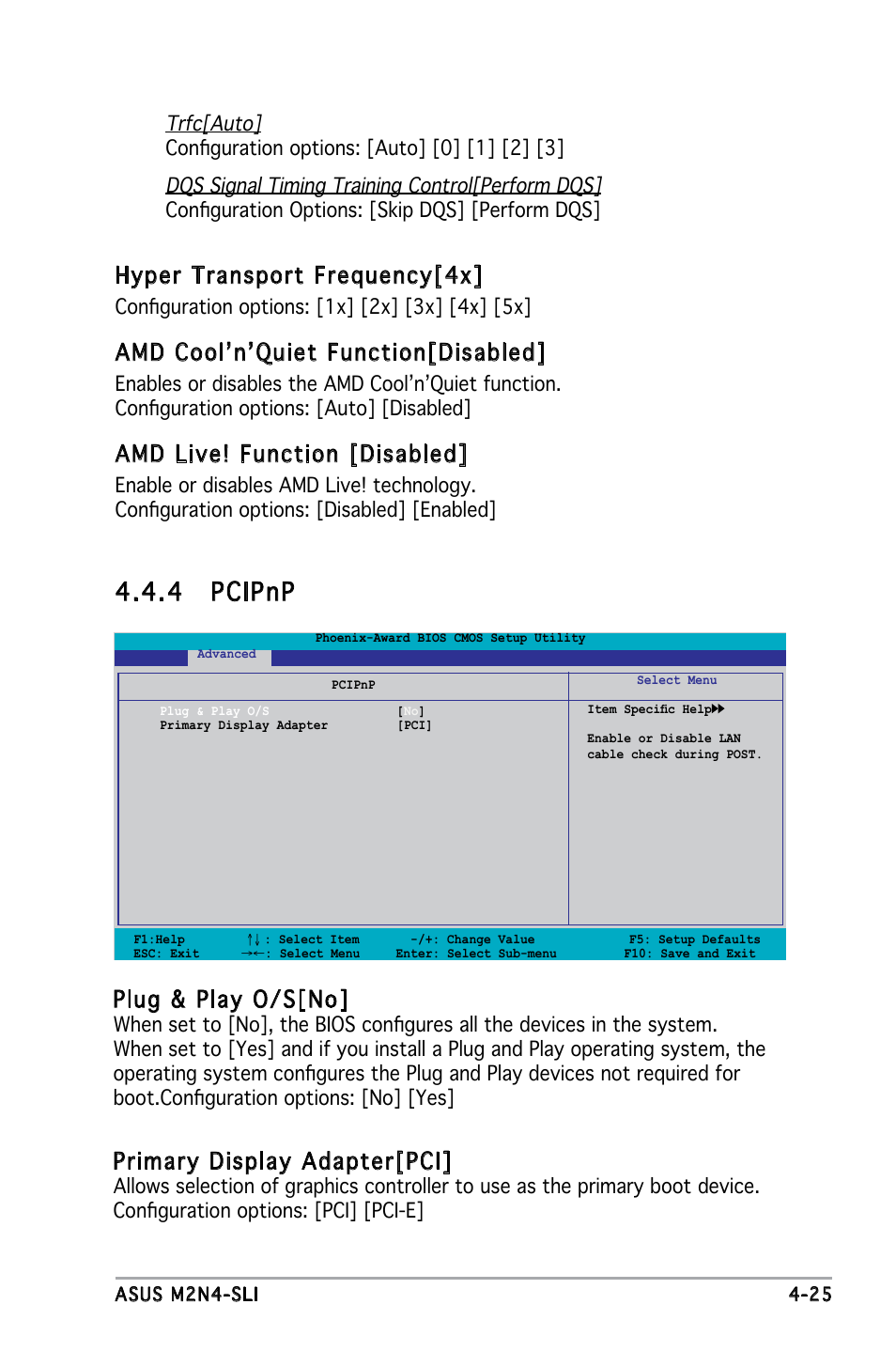 4 pcipnp, Hyper transport frequency[4x, Amd cool’n’quiet function[disabled | Amd live! function [disabled, Plug & play o/s[no, Primary display adapter[pci | Asus M2N4-SLI User Manual | Page 82 / 138