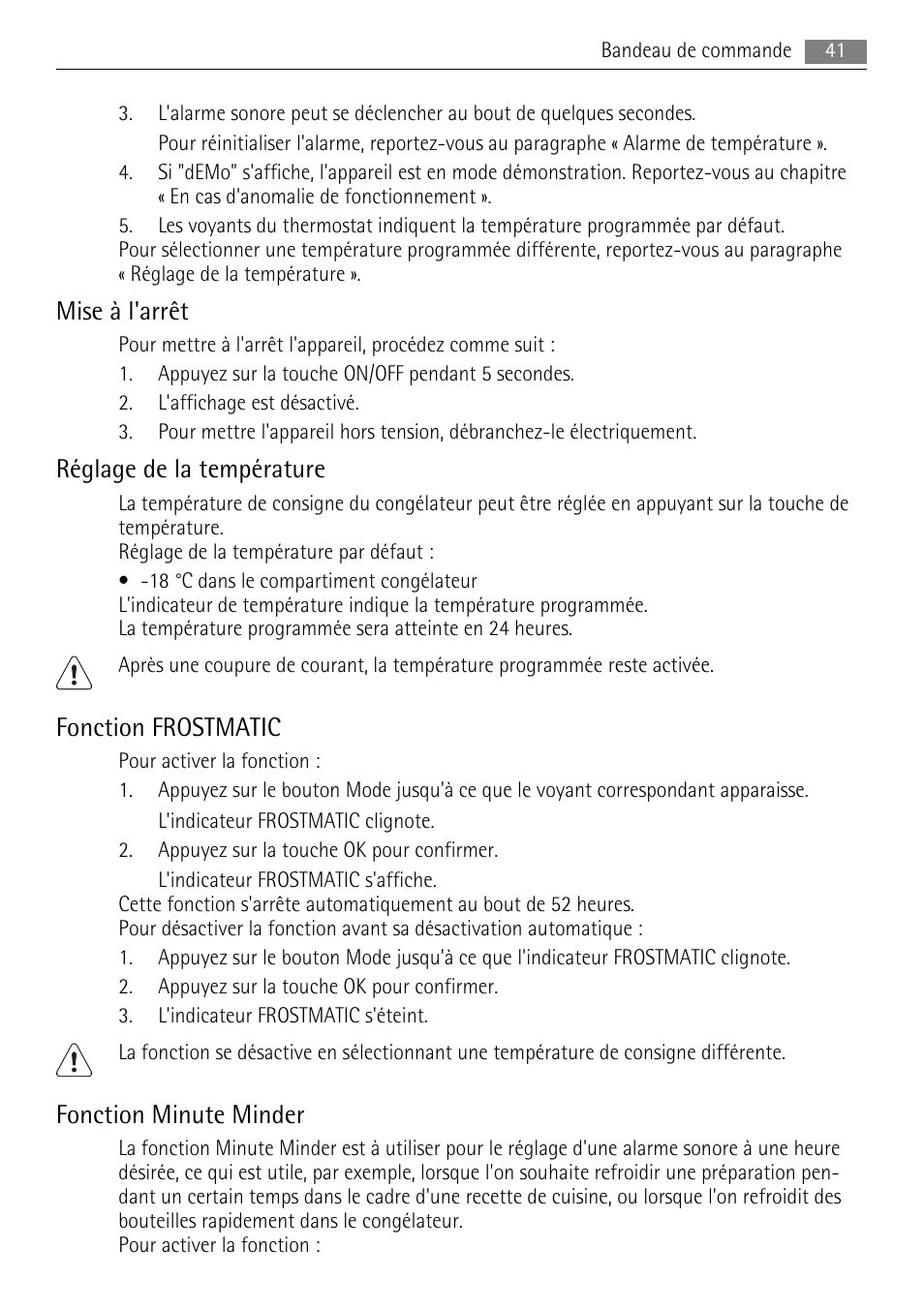 Mise à l'arrêt, Réglage de la température, Fonction frostmatic | Fonction minute minder | AEG S94400CTX0 User Manual | Page 41 / 104