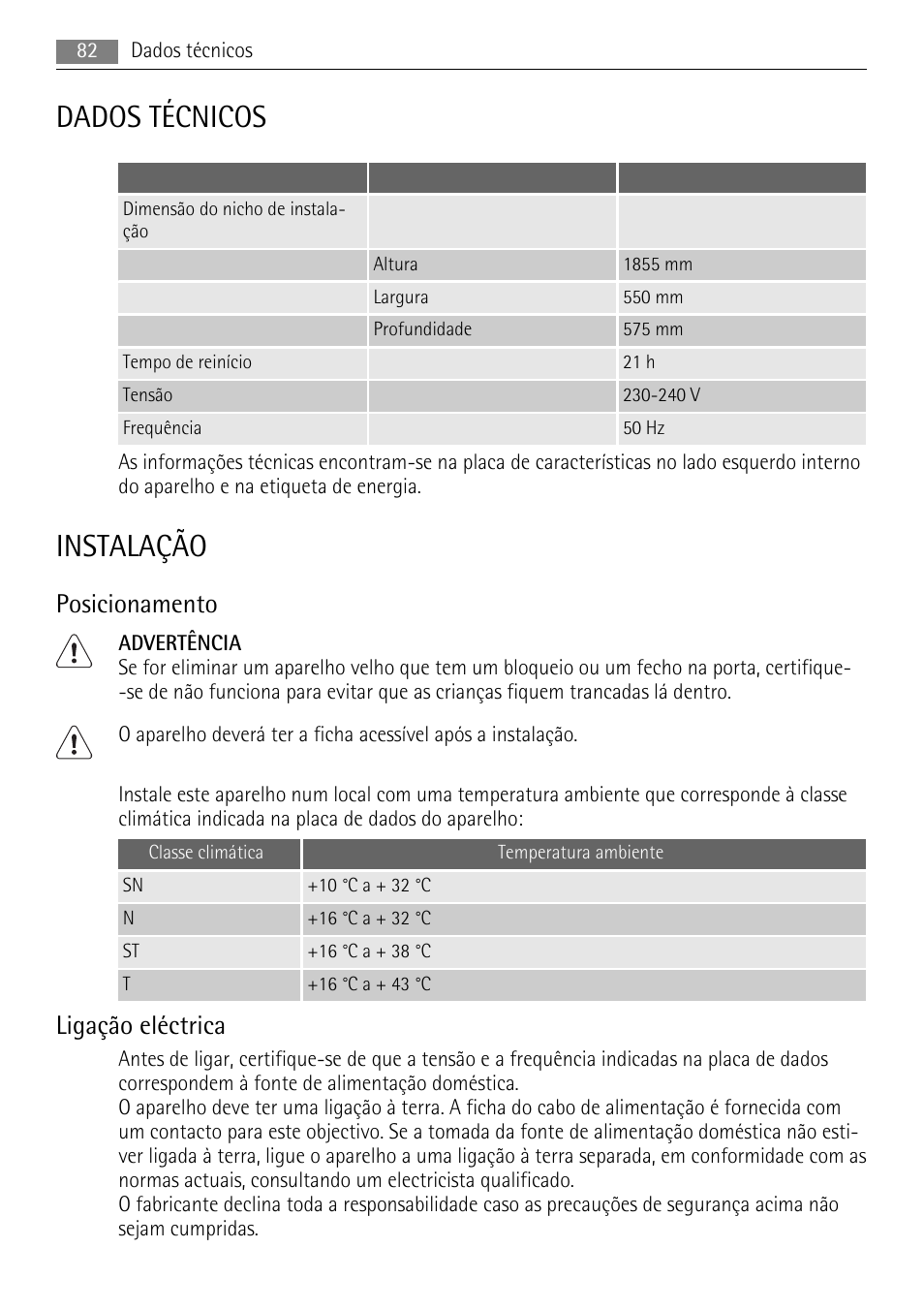 Dados técnicos, Instalação, Posicionamento | Ligação eléctrica | AEG S94400CTX0 User Manual | Page 82 / 104