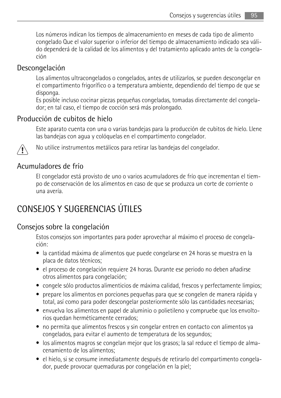 Consejos y sugerencias útiles, Descongelación, Producción de cubitos de hielo | Acumuladores de frío, Consejos sobre la congelación | AEG S94400CTX0 User Manual | Page 95 / 104