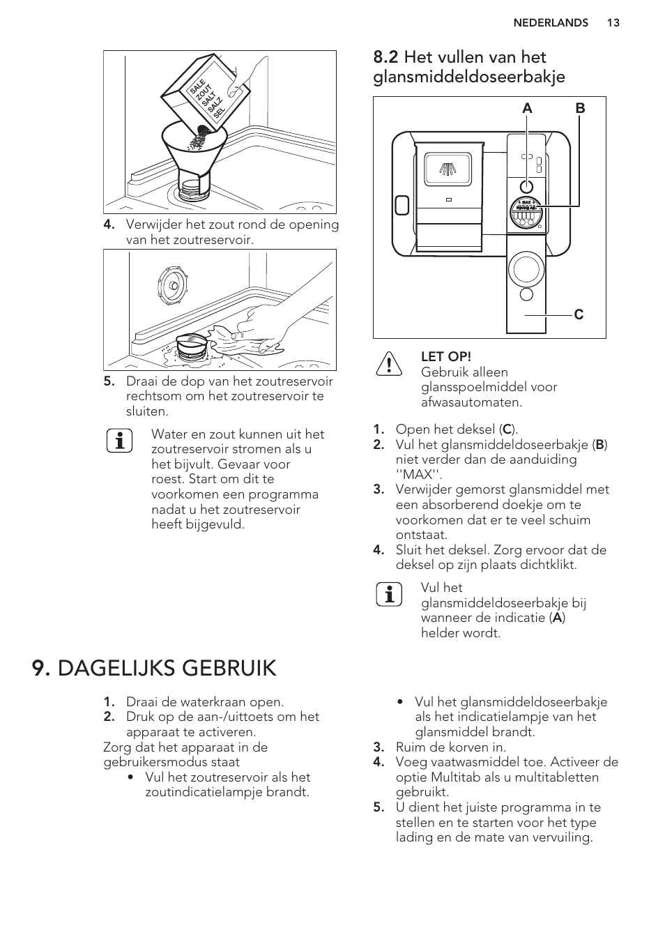 2 het vullen van het glansmiddeldoseerbakje, Dagelijks gebruik | AEG F66682M0P User Manual | Page 13 / 76