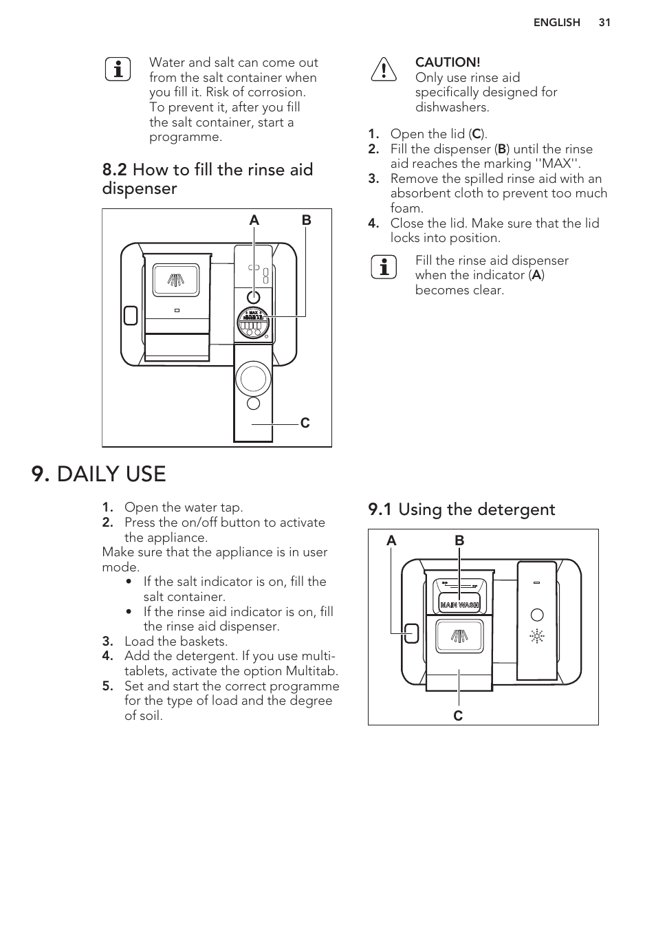 2 how to fill the rinse aid dispenser, Daily use, 1 using the detergent | AEG F66682M0P User Manual | Page 31 / 76