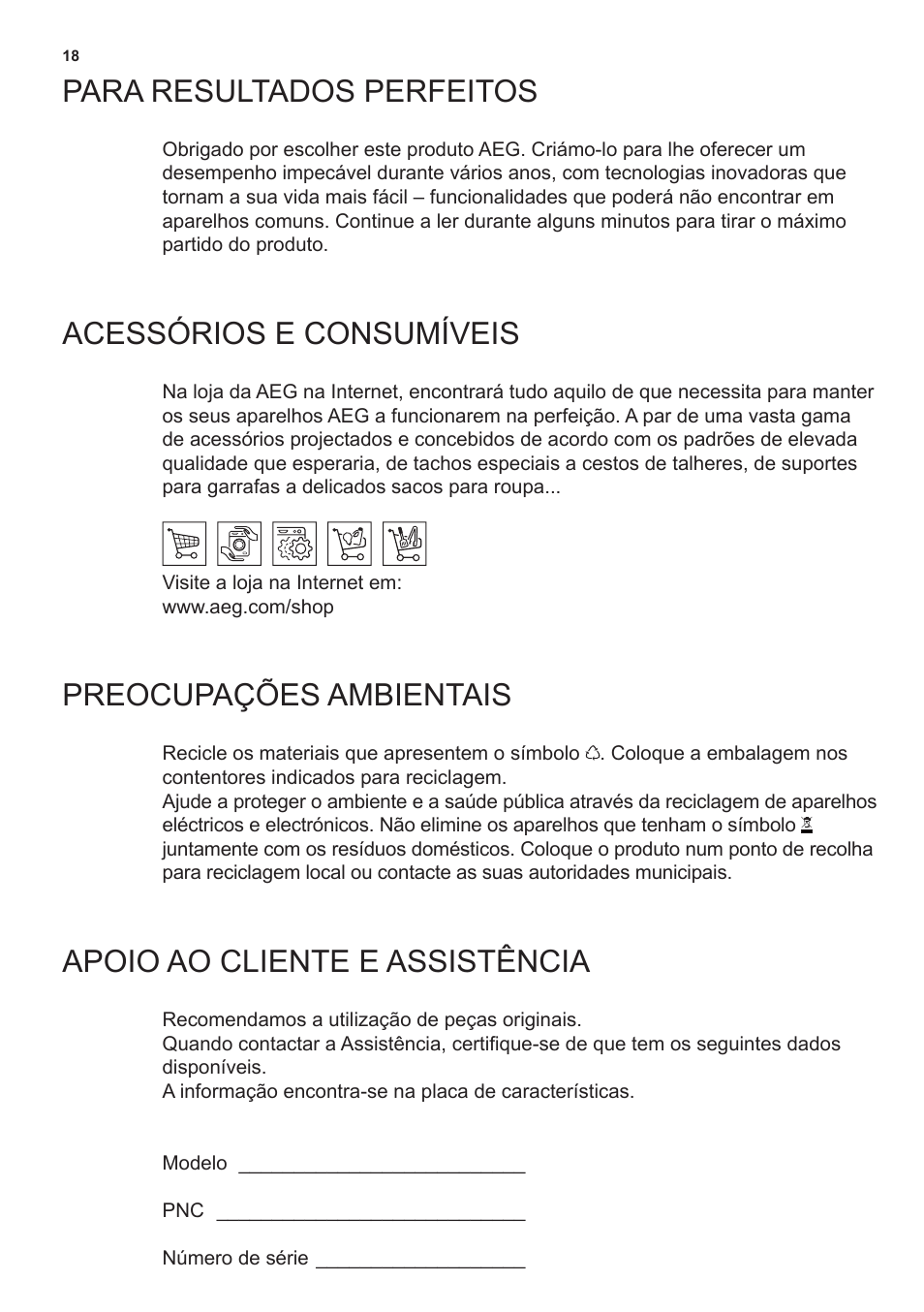 Para resultados perfeitos, Acessórios e consumíveis, Preocupações ambientais | Apoio ao cliente e assistência | AEG X66453MD10 User Manual | Page 18 / 96