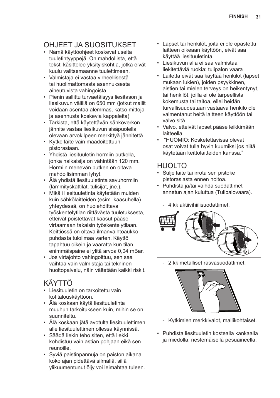 Ohjeet ja suositukset, Käyttö, Huolto | AEG X66453MD10 User Manual | Page 31 / 96