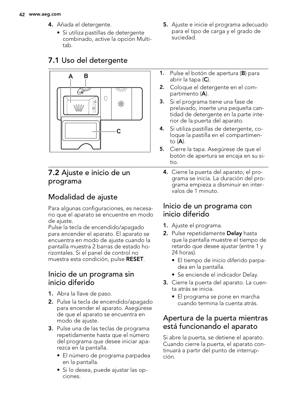 1 uso del detergente, Inicio de un programa sin inicio diferido, Inicio de un programa con inicio diferido | AEG F65020IM0P User Manual | Page 42 / 52