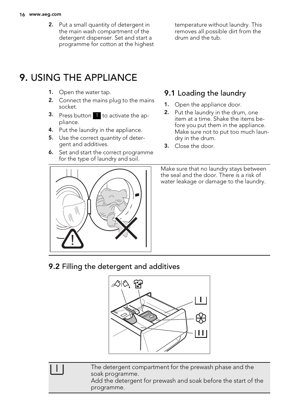 Using the appliance, 1 loading the laundry, 2 filling the detergent and additives | AEG L85275XFL User Manual | Page 16 / 68