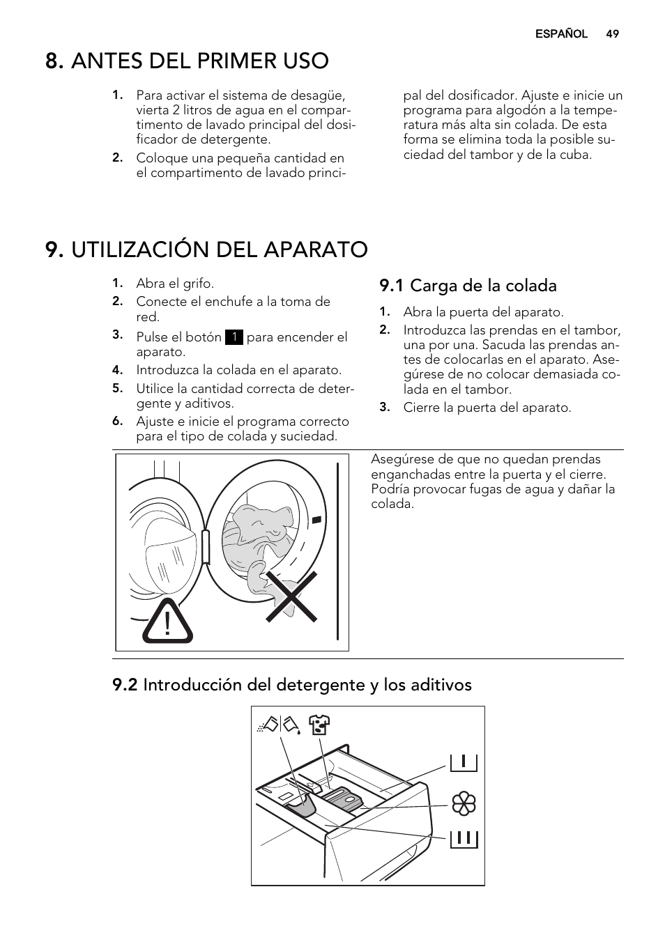 Antes del primer uso, Utilización del aparato, 1 carga de la colada | 2 introducción del detergente y los aditivos | AEG L85275XFL User Manual | Page 49 / 68