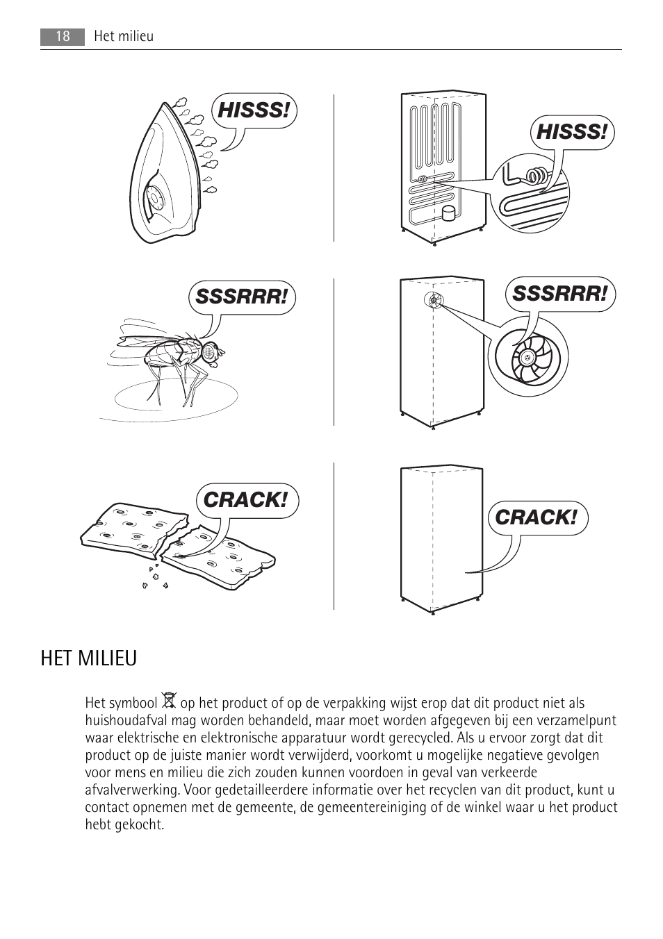 Het milieu, Hisss, Sssrrr | Crack | AEG AGN81800F0 User Manual | Page 18 / 104