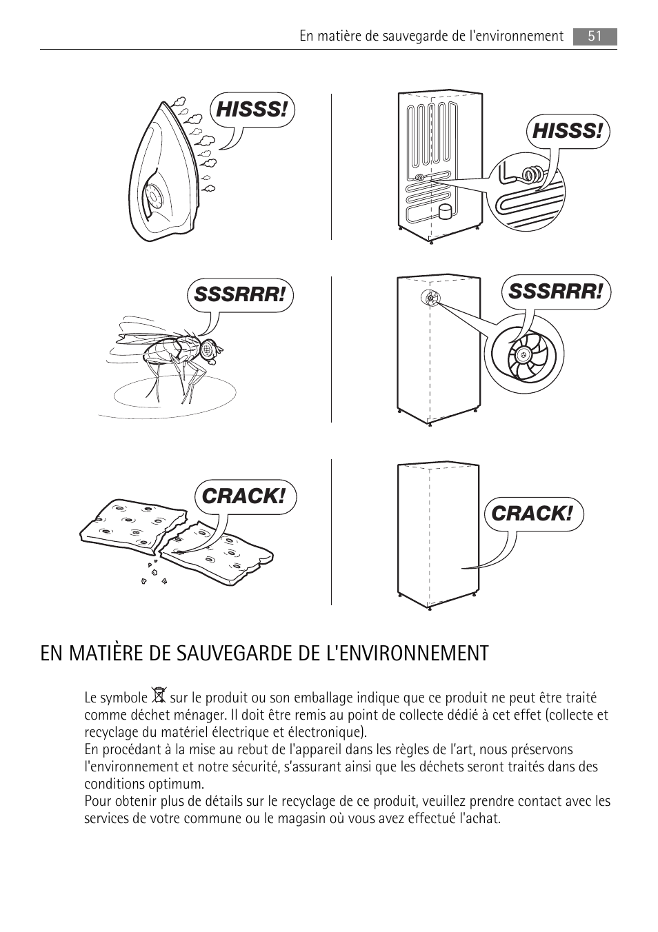 En matière de sauvegarde de l'environnement, Hisss, Sssrrr | Crack | AEG AGN81800F0 User Manual | Page 51 / 104