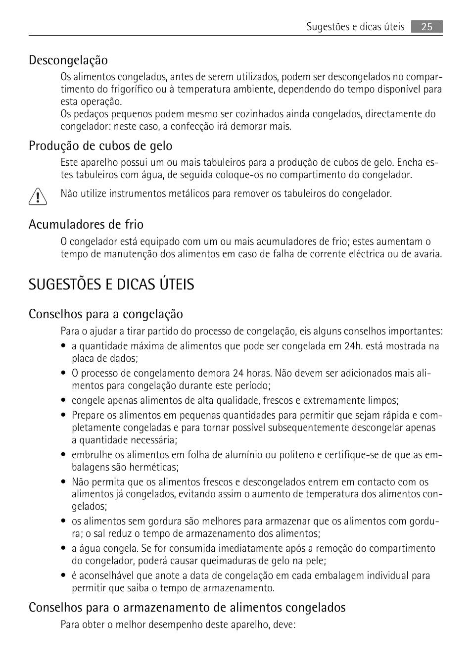 Sugestões e dicas úteis, Descongelação, Produção de cubos de gelo | Acumuladores de frio, Conselhos para a congelação | AEG SWD81800L1 User Manual | Page 25 / 48