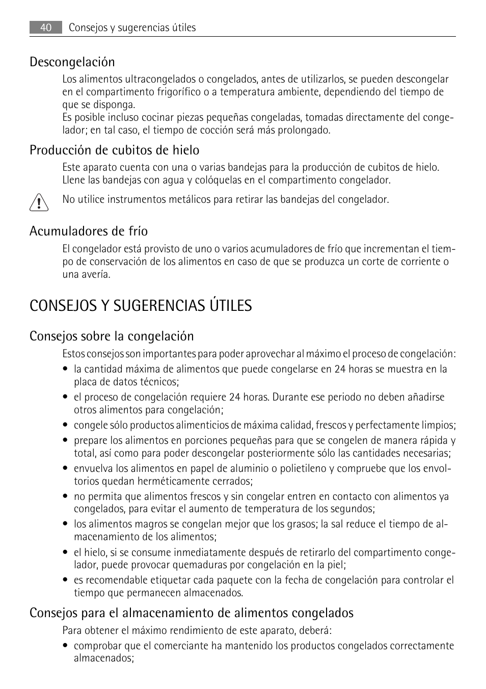 Consejos y sugerencias útiles, Descongelación, Producción de cubitos de hielo | Acumuladores de frío, Consejos sobre la congelación | AEG SWD81800L1 User Manual | Page 40 / 48