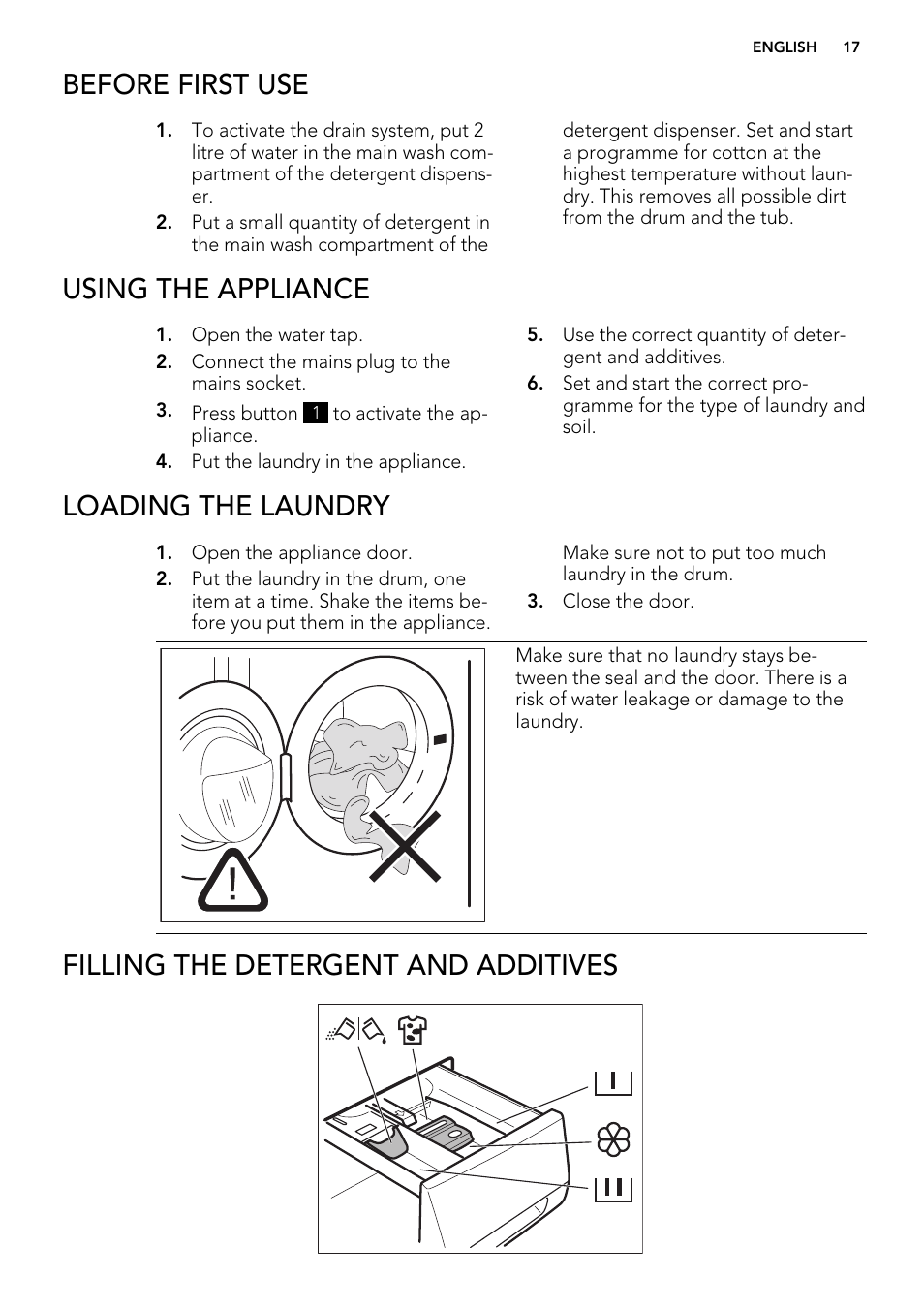 Before first use, Using the appliance, Loading the laundry | Filling the detergent and additives | AEG L85275XFL User Manual | Page 17 / 76