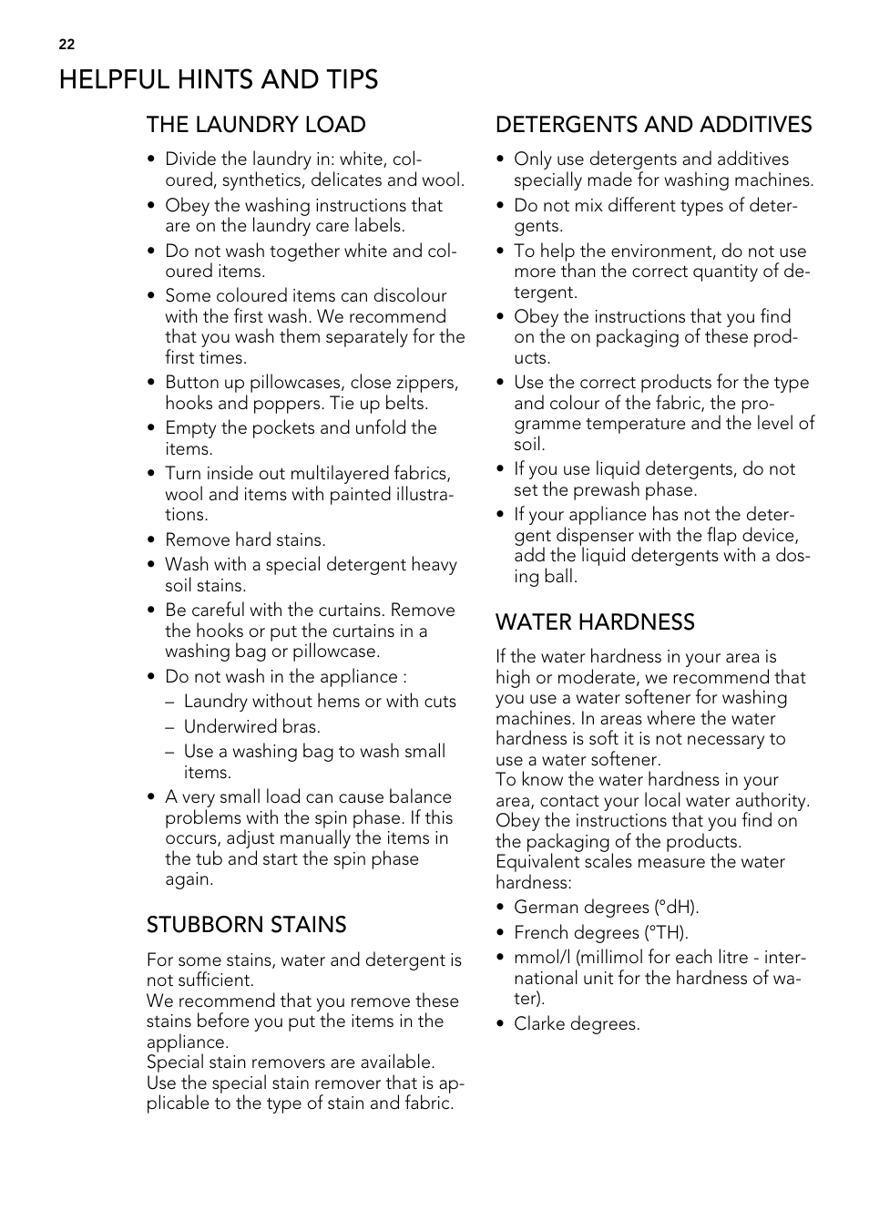 Helpful hints and tips, The laundry load, Stubborn stains | Detergents and additives, Water hardness | AEG L85275XFL User Manual | Page 22 / 76
