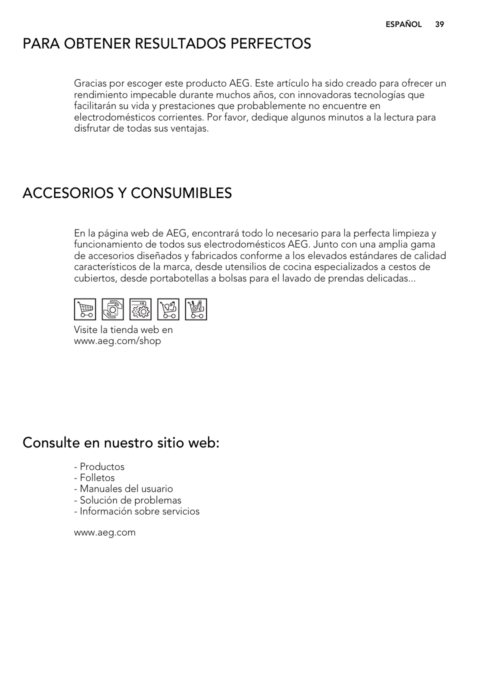 Para obtener resultados perfectos, Accesorios y consumibles, Consulte en nuestro sitio web | AEG L85275XFL User Manual | Page 39 / 76