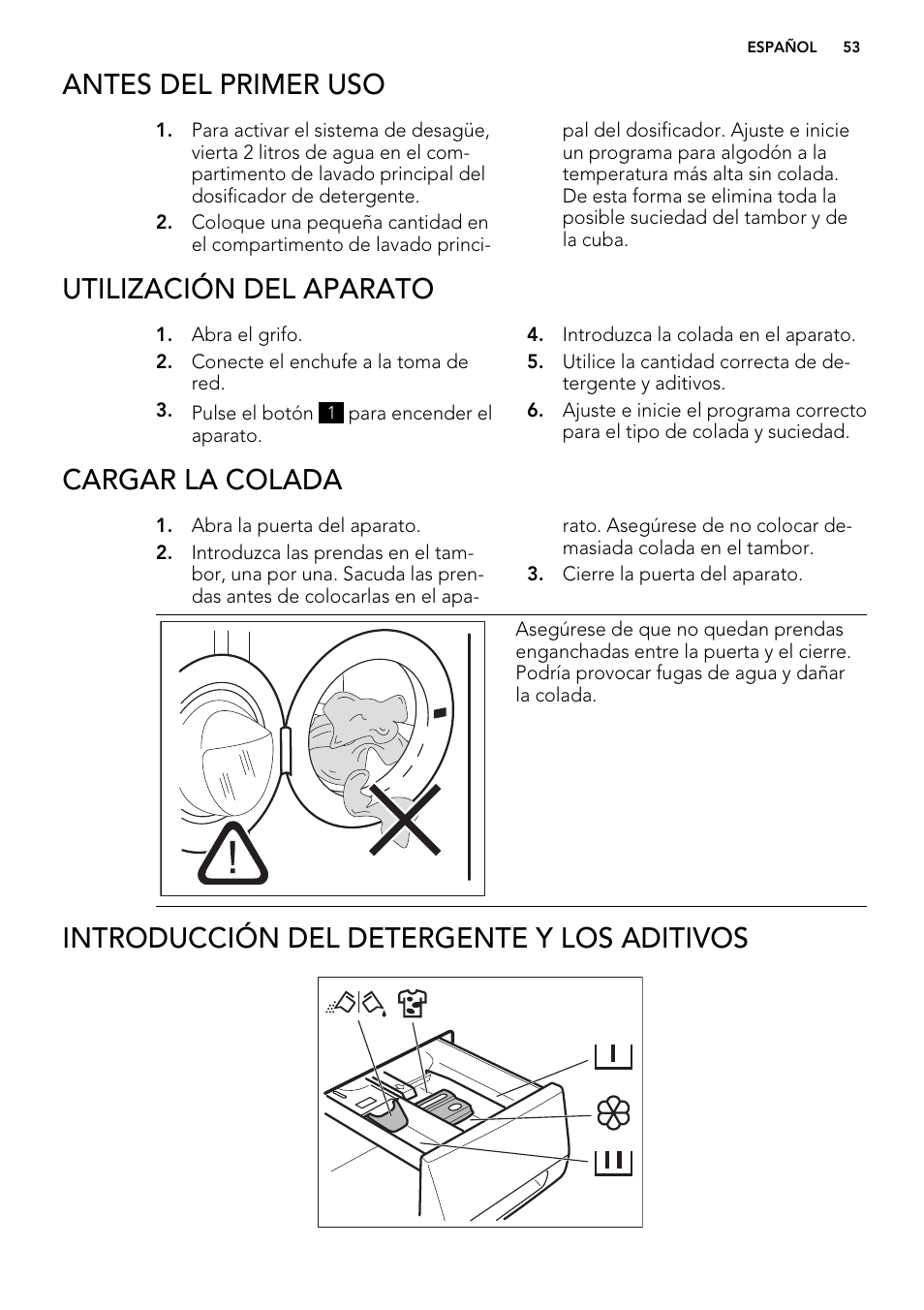 Antes del primer uso, Utilización del aparato, Cargar la colada | Introducción del detergente y los aditivos | AEG L85275XFL User Manual | Page 53 / 76