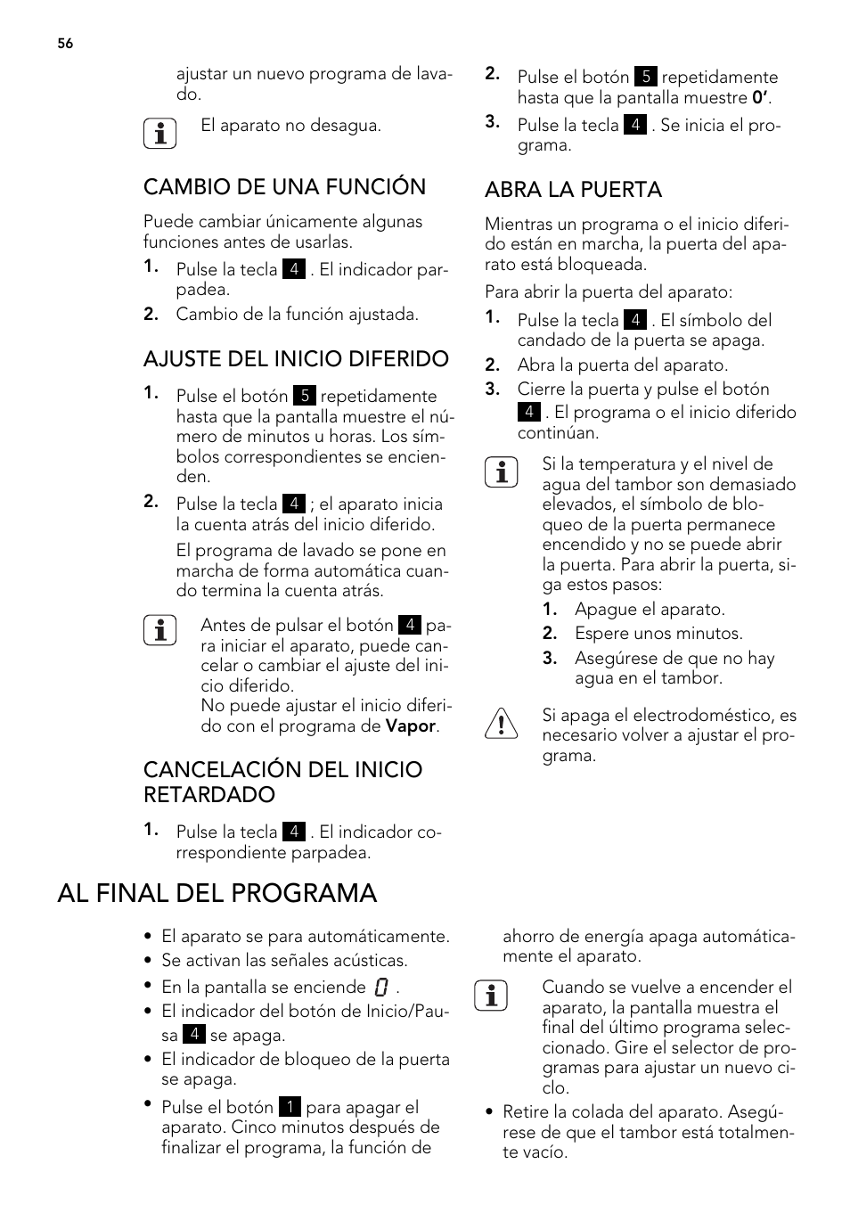 Al final del programa, Cambio de una función, Ajuste del inicio diferido | Cancelación del inicio retardado, Abra la puerta | AEG L85275XFL User Manual | Page 56 / 76