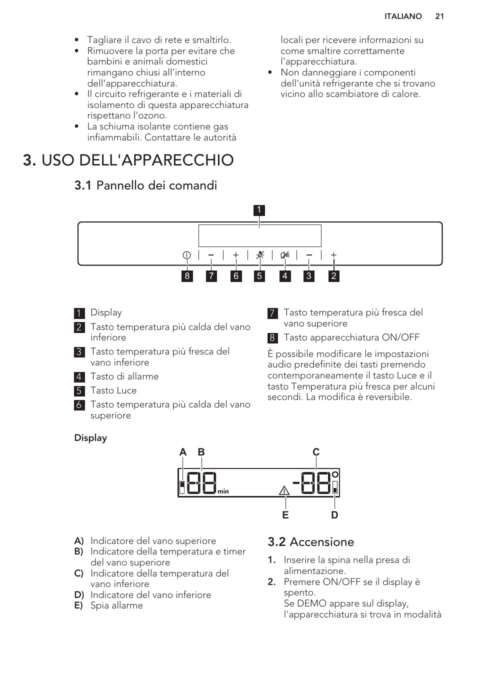 Uso dell'apparecchio, 1 pannello dei comandi, 2 accensione | AEG SWD81800G1 User Manual | Page 21 / 52