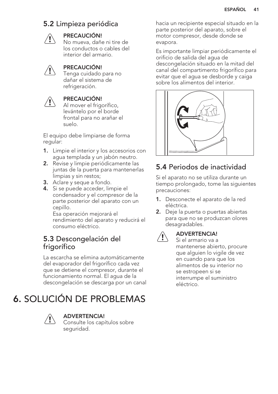 2 limpieza periódica, 3 descongelación del frigorífico, 4 periodos de inactividad | Solución de problemas | AEG SWD81800G1 User Manual | Page 41 / 52