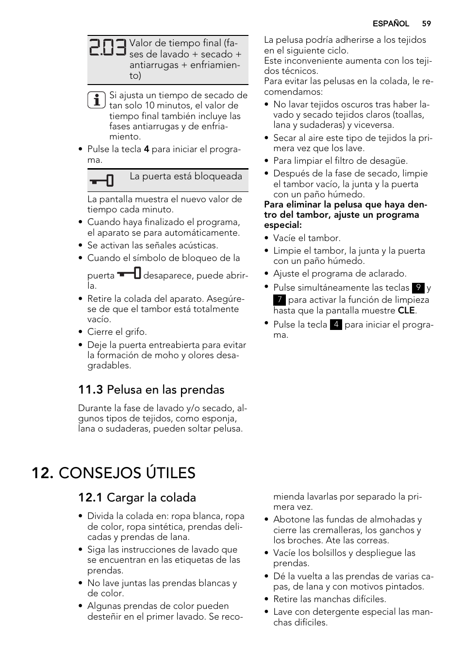 Consejos útiles, 3 pelusa en las prendas, 1 cargar la colada | AEG L75670WD User Manual | Page 59 / 76