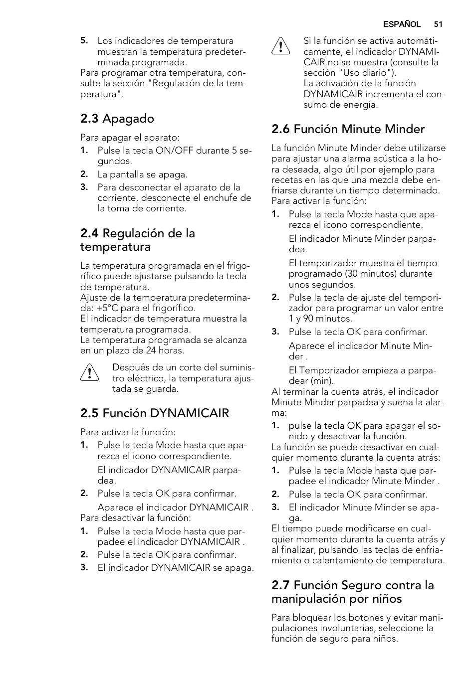 3 apagado, 4 regulación de la temperatura, 5 función dynamicair | 6 función minute minder, 7 función seguro contra la manipulación por niños | AEG AGS77200F0 User Manual | Page 51 / 64