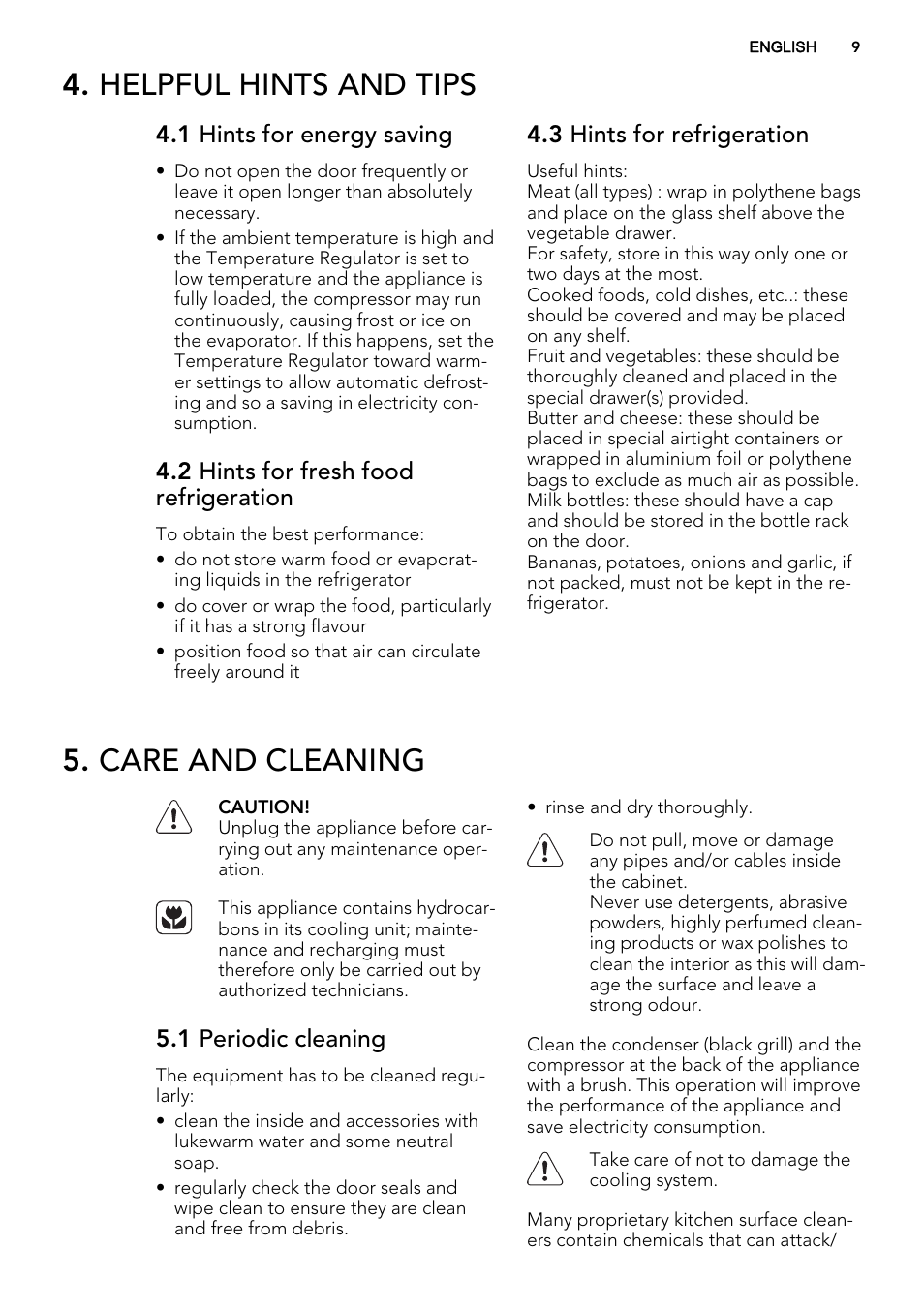 Helpful hints and tips, Care and cleaning, 1 hints for energy saving | 2 hints for fresh food refrigeration, 3 hints for refrigeration, 1 periodic cleaning | AEG AGS77200F0 User Manual | Page 9 / 64