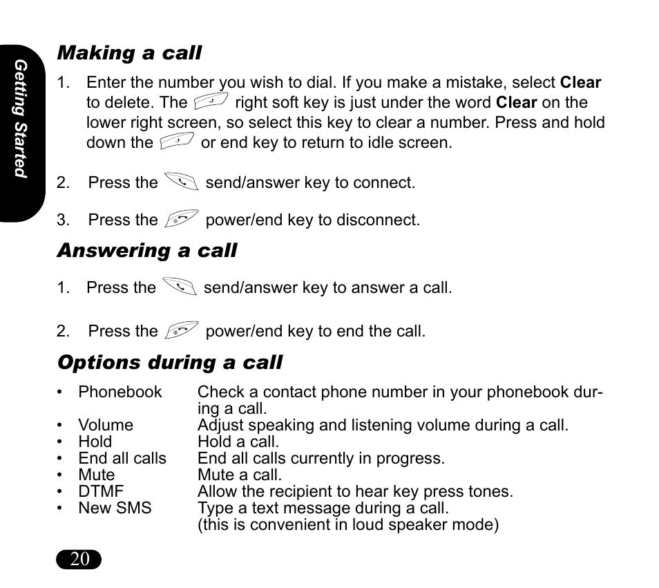 Making a call, Press the send/answer key to connect, Press the power/end key to disconnect | Answering a call, Press the send/answer key to answer a call, Press the power/end key to end the call, Options during a call, 20 making a call | Asus V55 User Manual | Page 20 / 102