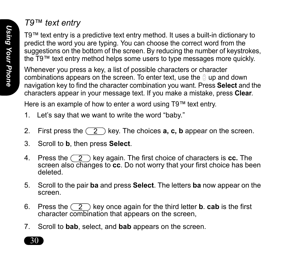 Let’s say that we want to write the word “baby, Scroll to b, then press select, T9™ text entry | 30 t9™ text entry | Asus V55 User Manual | Page 30 / 102