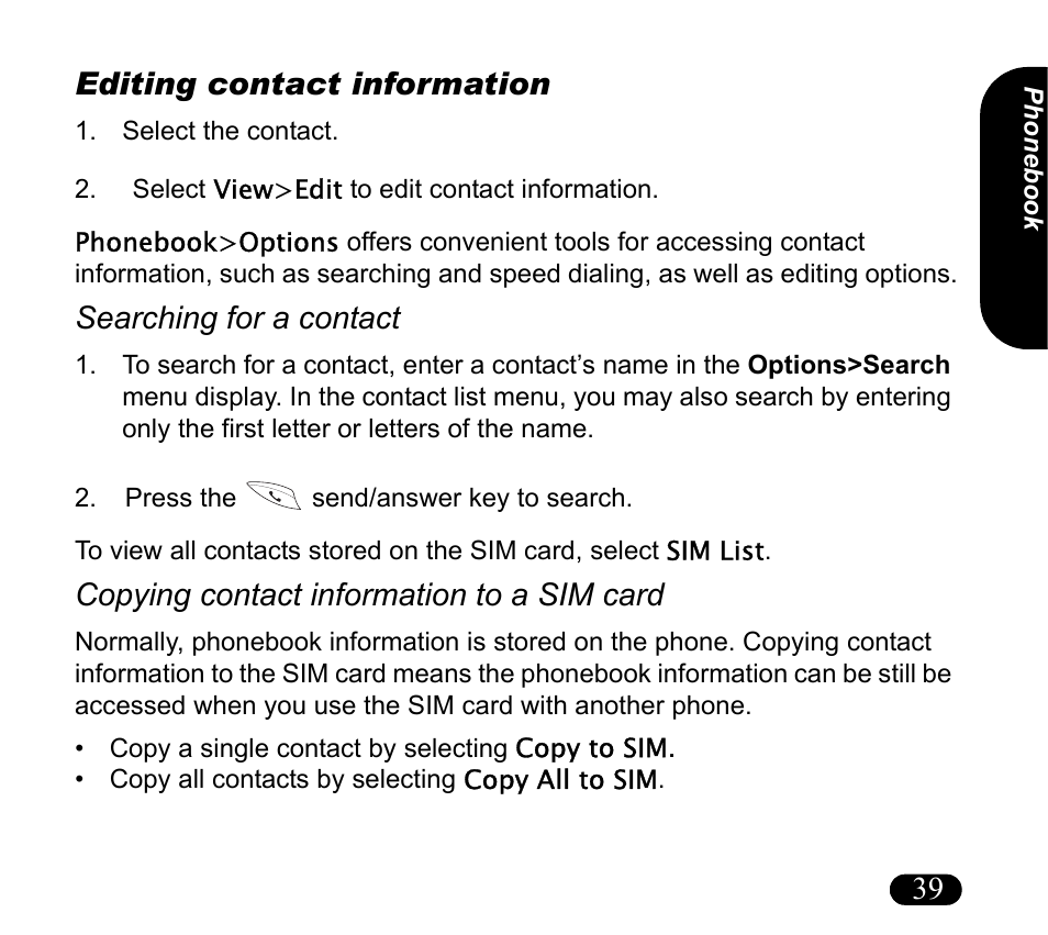 Editing contact information, Select the contact, Select view>edit to edit contact information | Press the send/answer key to search, Searching for a contact, Copying contact information to a sim card, 39 editing contact information | Asus V55 User Manual | Page 39 / 102