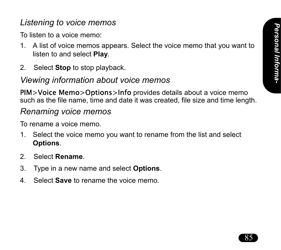 Select stop to stop playback, Select rename, Type in a new name and select options | Select save to rename the voice memo, Listening to voice memos, Viewing information about voice memos, Renaming voice memos | Asus V55 User Manual | Page 85 / 102