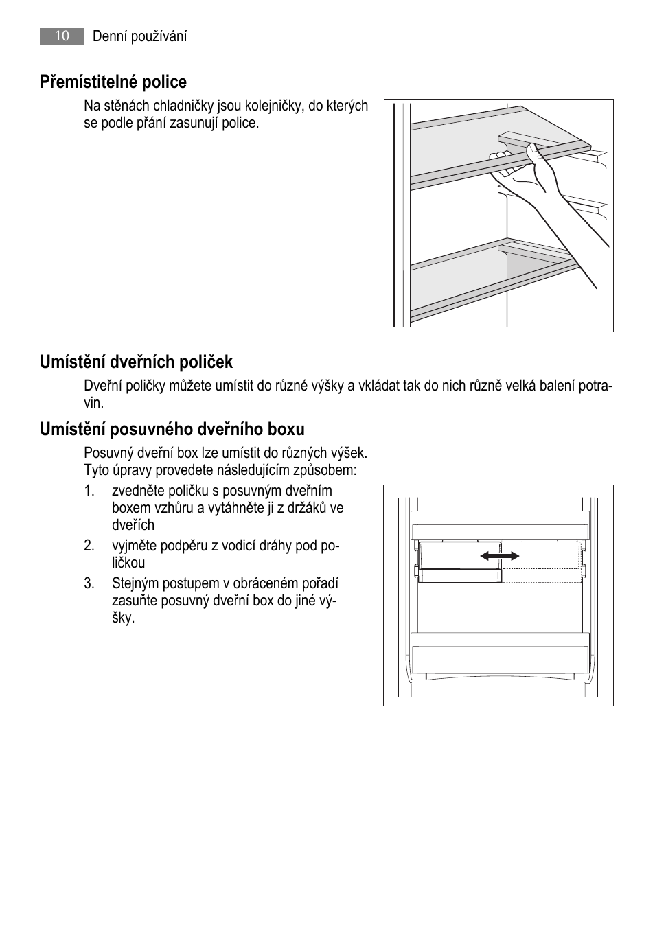 Přemístitelné police, Umístění dveřních poliček, Umístění posuvného dveřního boxu | AEG SCS81800F0 User Manual | Page 10 / 100