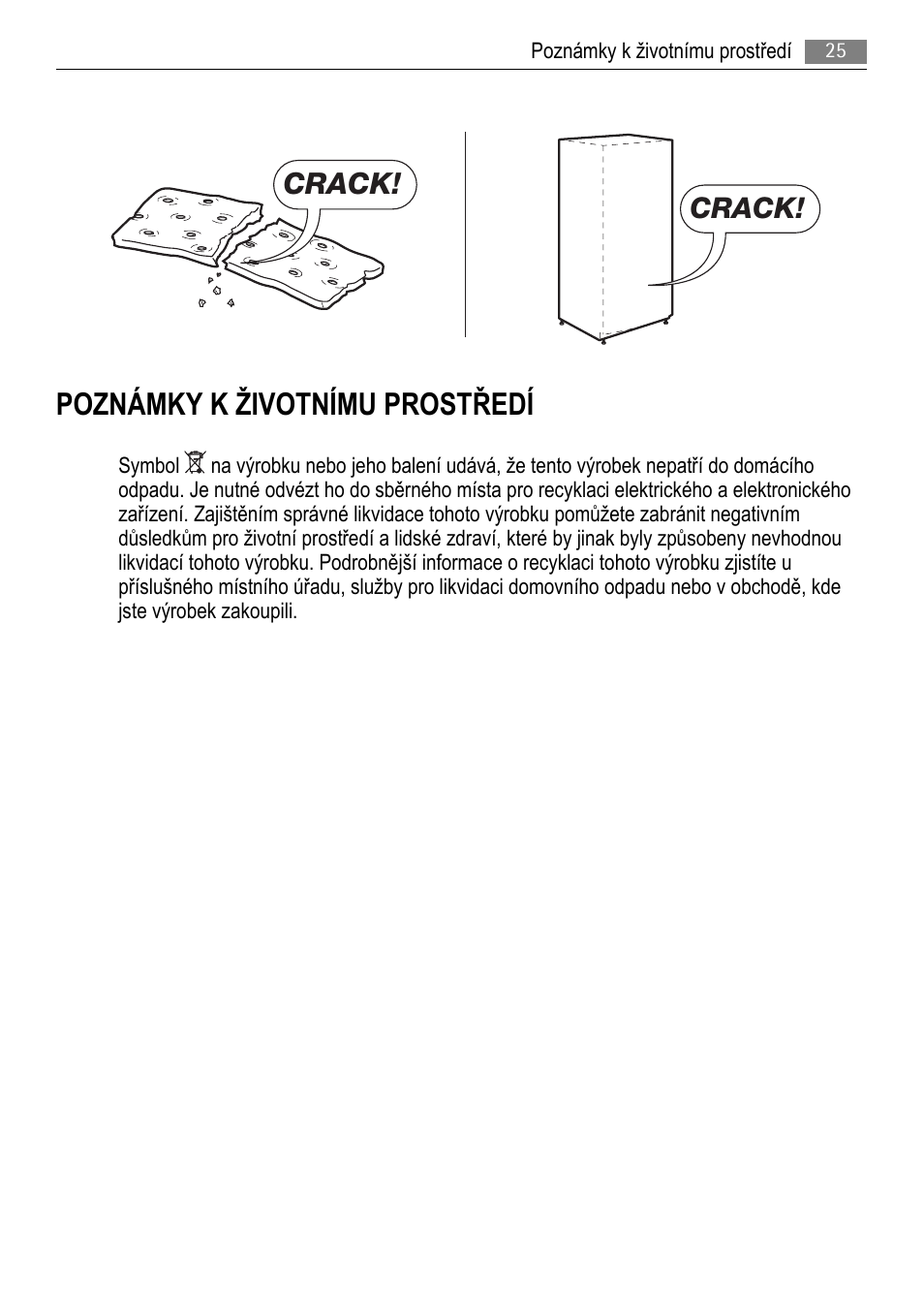 Poznámky k životnímu prostředí, Crack | AEG SCS81800F0 User Manual | Page 25 / 100