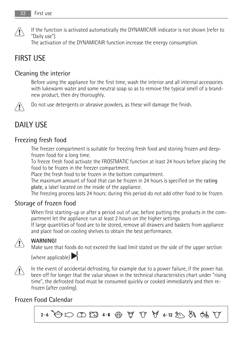 First use, Daily use, Cleaning the interior | Freezing fresh food, Storage of frozen food, Frozen food calendar | AEG SCS81800F0 User Manual | Page 32 / 100