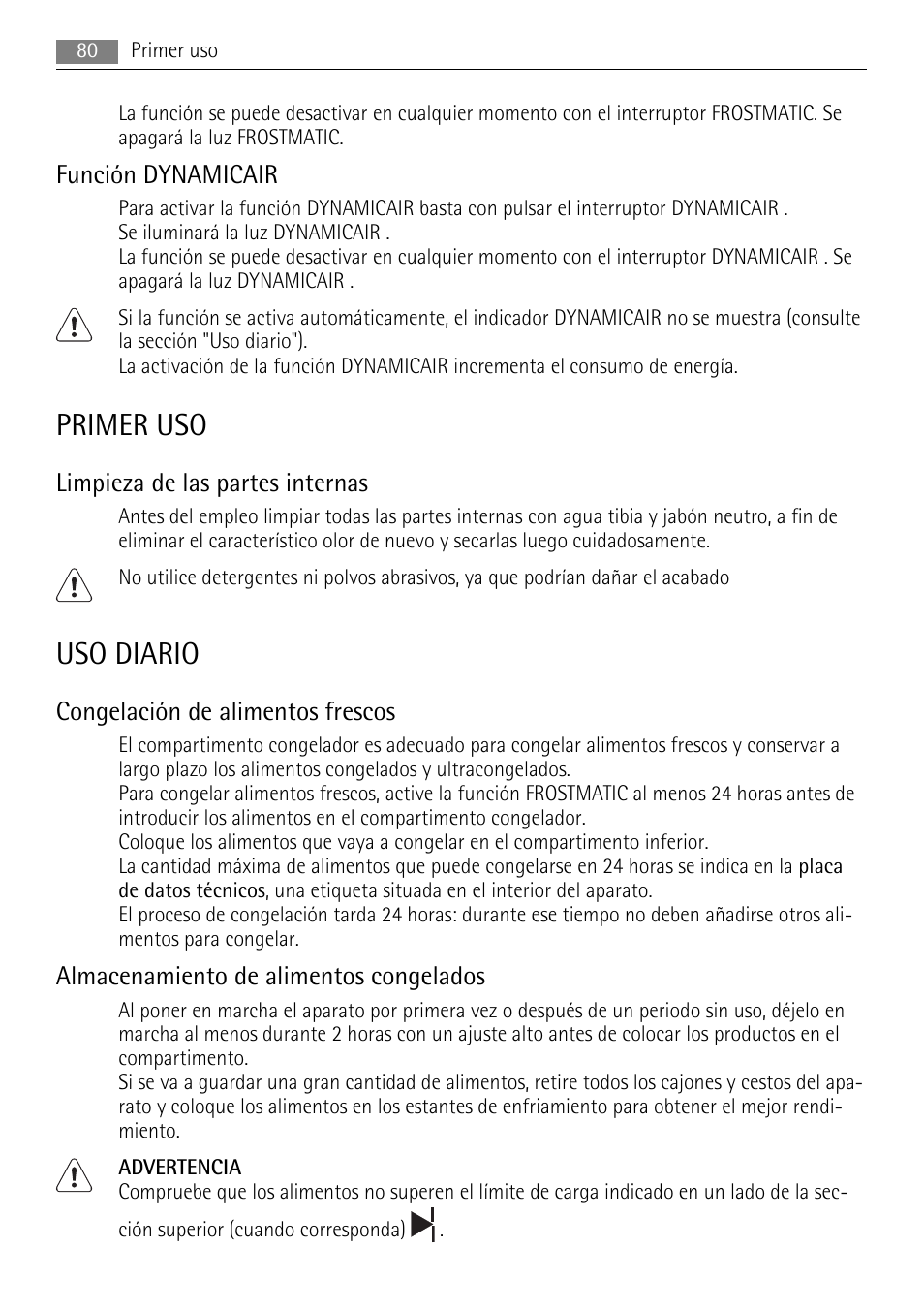 Primer uso, Uso diario, Función dynamicair | Limpieza de las partes internas, Congelación de alimentos frescos, Almacenamiento de alimentos congelados | AEG SCS81800F0 User Manual | Page 80 / 100