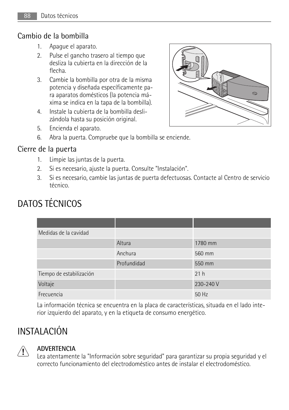 Datos técnicos, Instalación, Cambio de la bombilla | Cierre de la puerta | AEG SCS81800F0 User Manual | Page 88 / 100