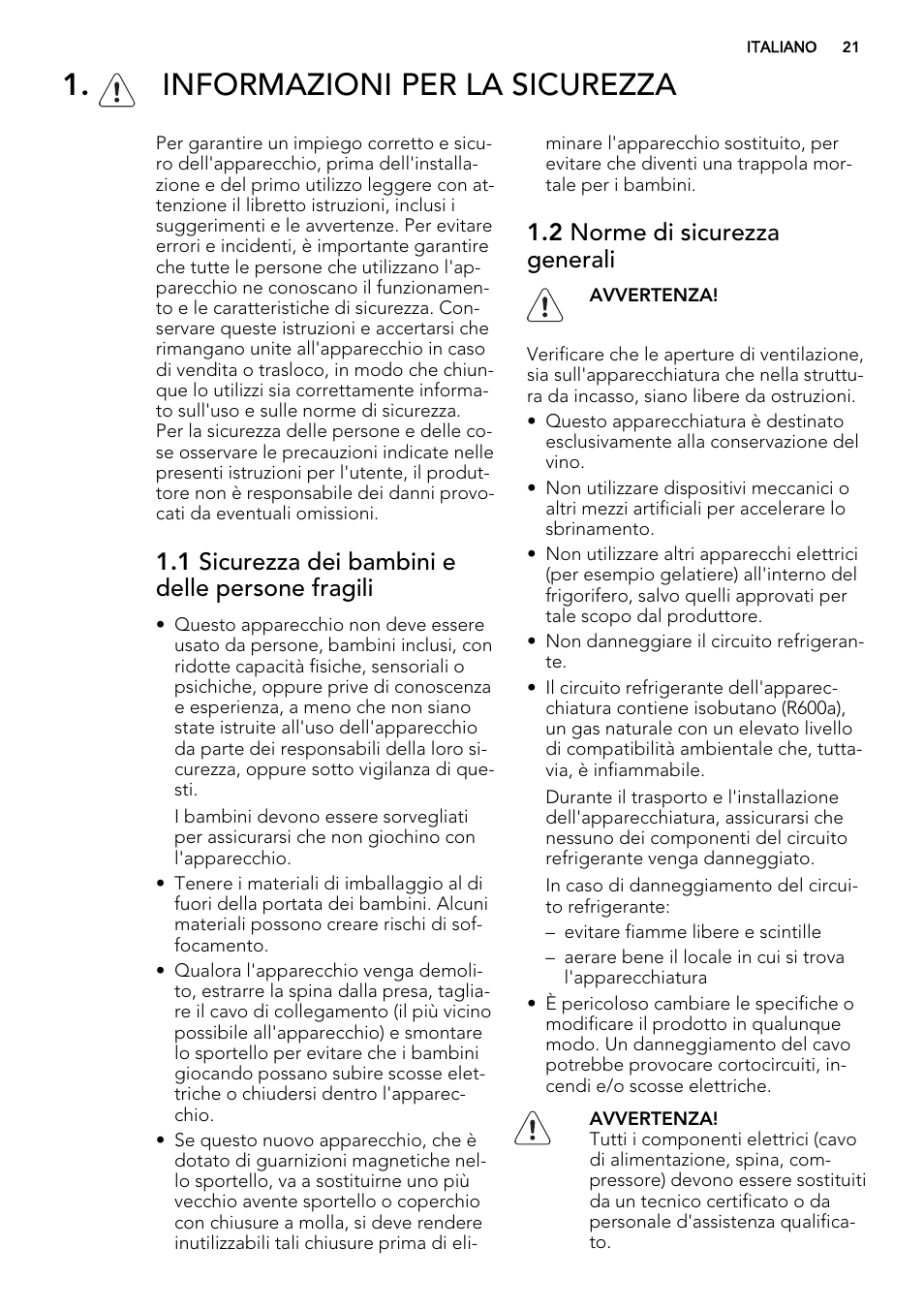 Informazioni per la sicurezza, 1 sicurezza dei bambini e delle persone fragili, 2 norme di sicurezza generali | AEG SWD81800G1 User Manual | Page 21 / 76