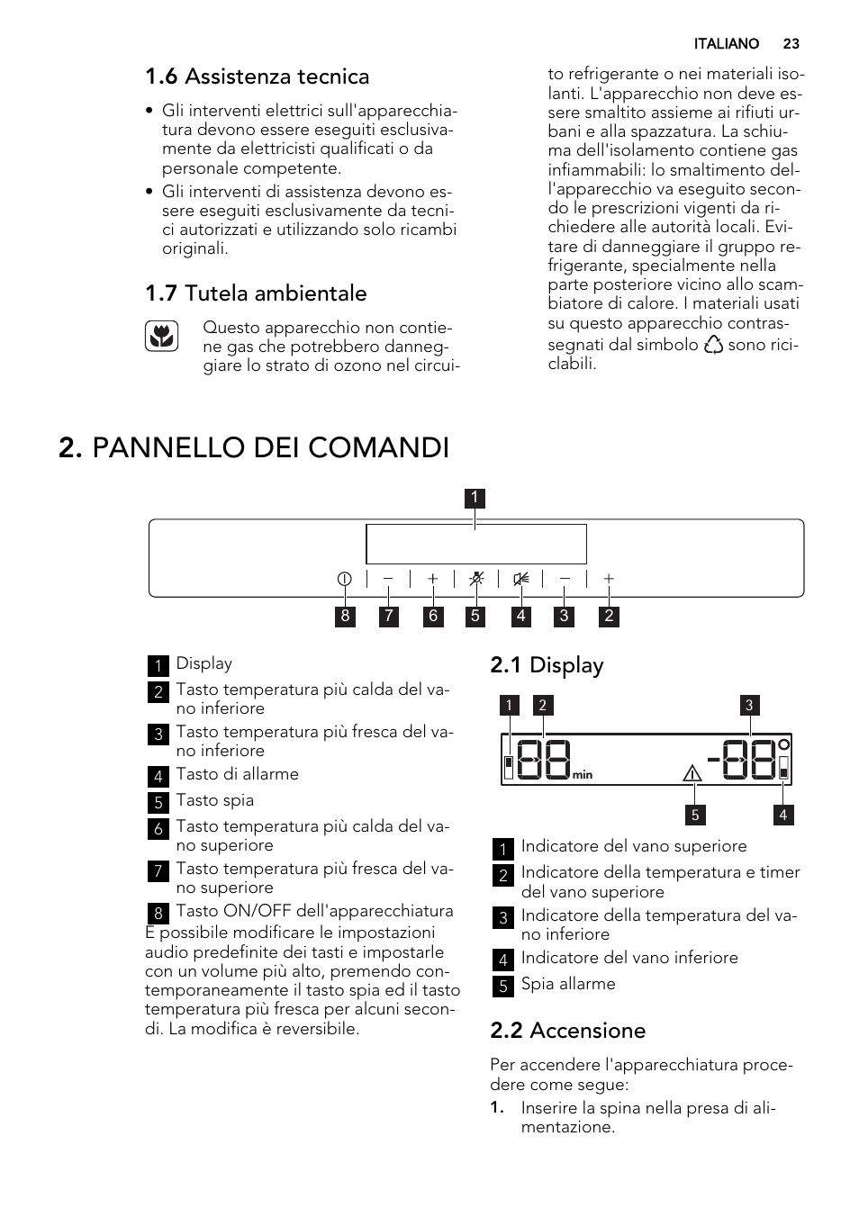 Pannello dei comandi, 6 assistenza tecnica, 7 tutela ambientale | 1 display, 2 accensione | AEG SWD81800G1 User Manual | Page 23 / 76