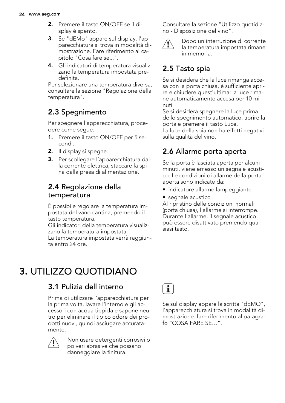 Utilizzo quotidiano, 3 spegnimento, 4 regolazione della temperatura | 5 tasto spia, 6 allarme porta aperta, 1 pulizia dell'interno | AEG SWD81800G1 User Manual | Page 24 / 76