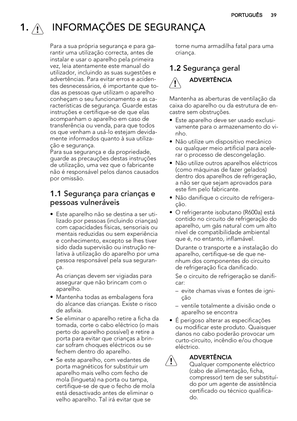 Informações de segurança, 1 segurança para crianças e pessoas vulneráveis, 2 segurança geral | AEG SWD81800G1 User Manual | Page 39 / 76