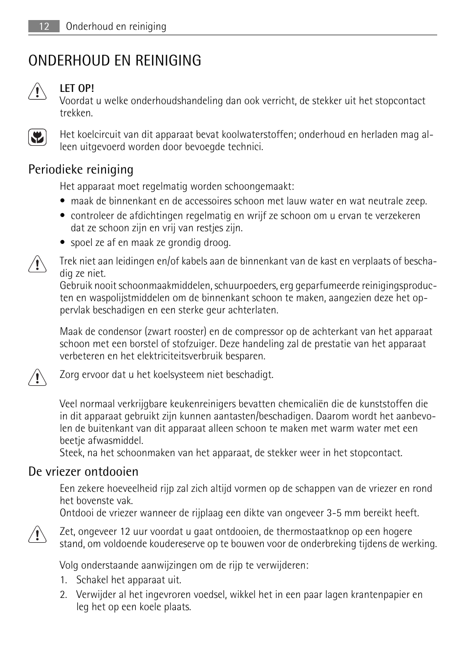 Onderhoud en reiniging, Periodieke reiniging, De vriezer ontdooien | AEG AGN81800F0 User Manual | Page 12 / 96